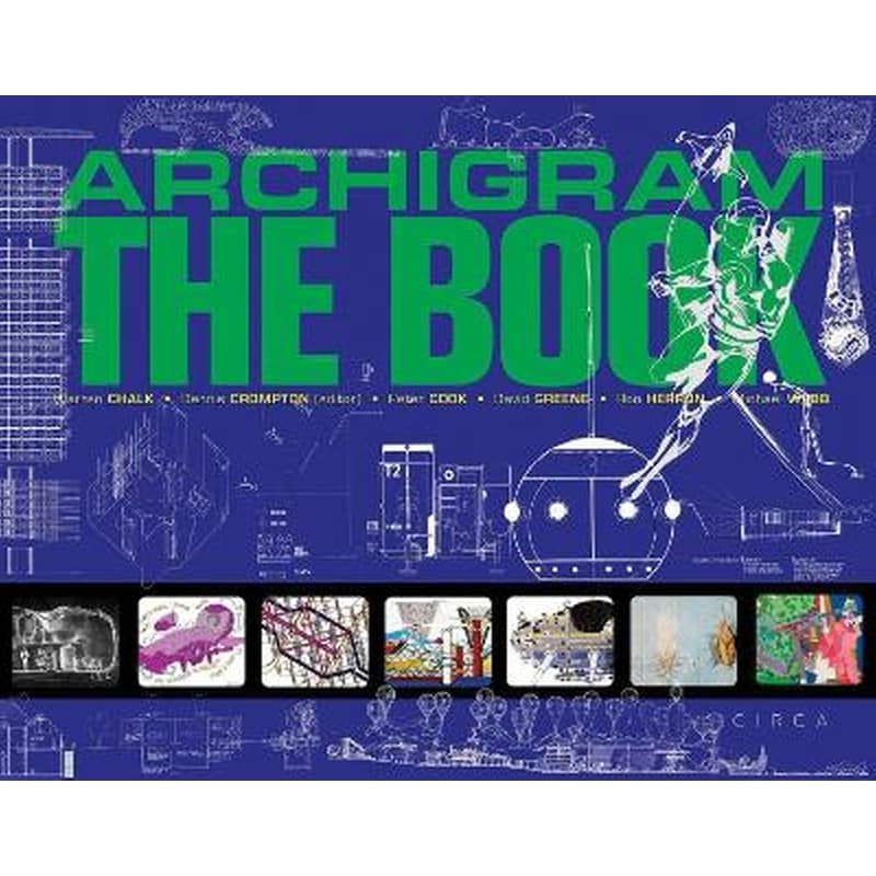 Archigram: The Book