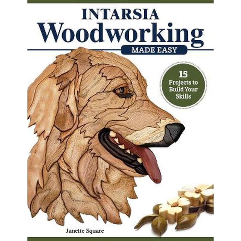 Intarsia Woodworking Made Easy