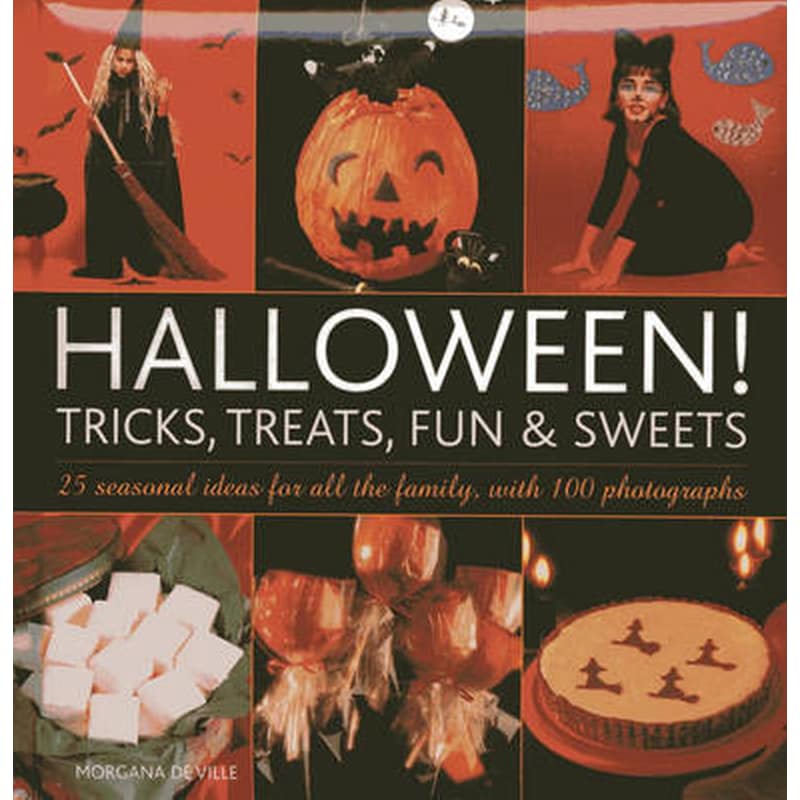 Halloween! Tricks, Treats, Fun Sweets