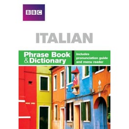 BBC ITALIAN PHRASE BOOK & DICTIONARY