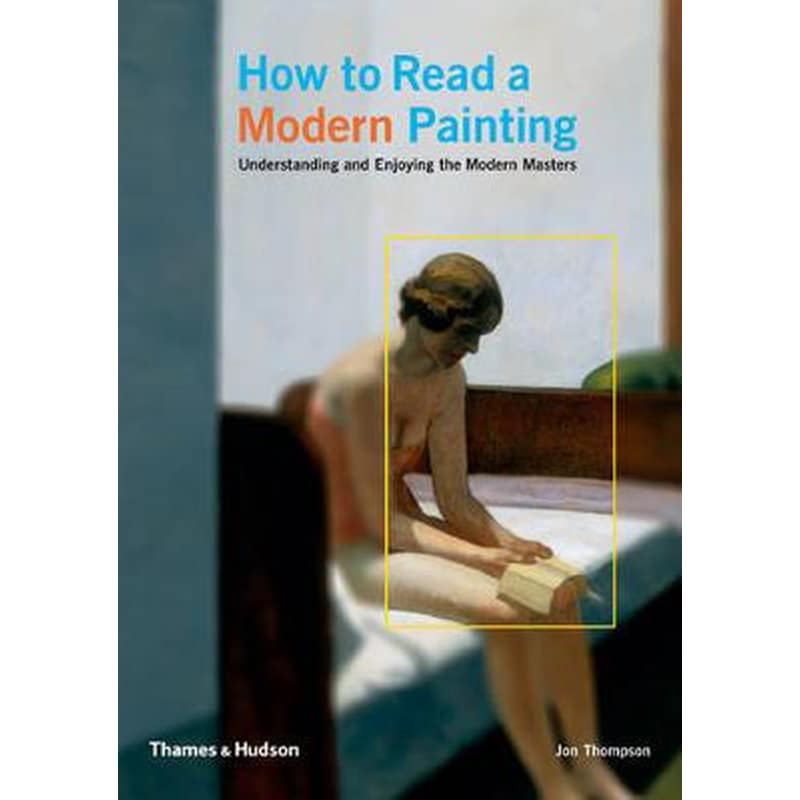 How to Read a Modern Painting