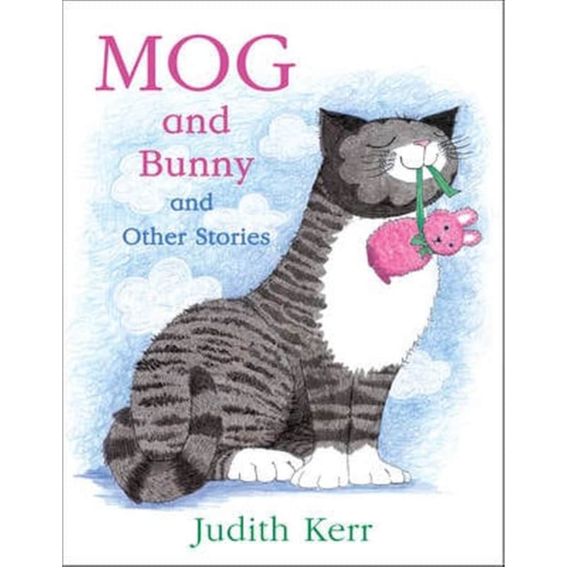 Mog and Bunny and Other Stories