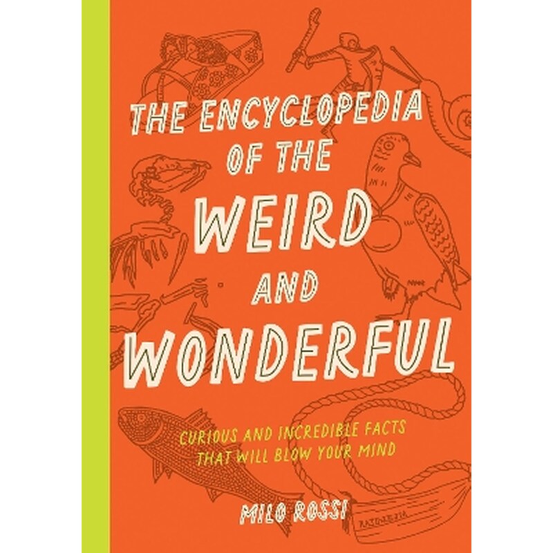 The Encyclopedia of the Weird and Wonderful
