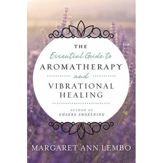 Essential Guide to Aromatherapy and Vibrational Healing image 0