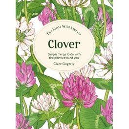 The Little Wild Library: Clover