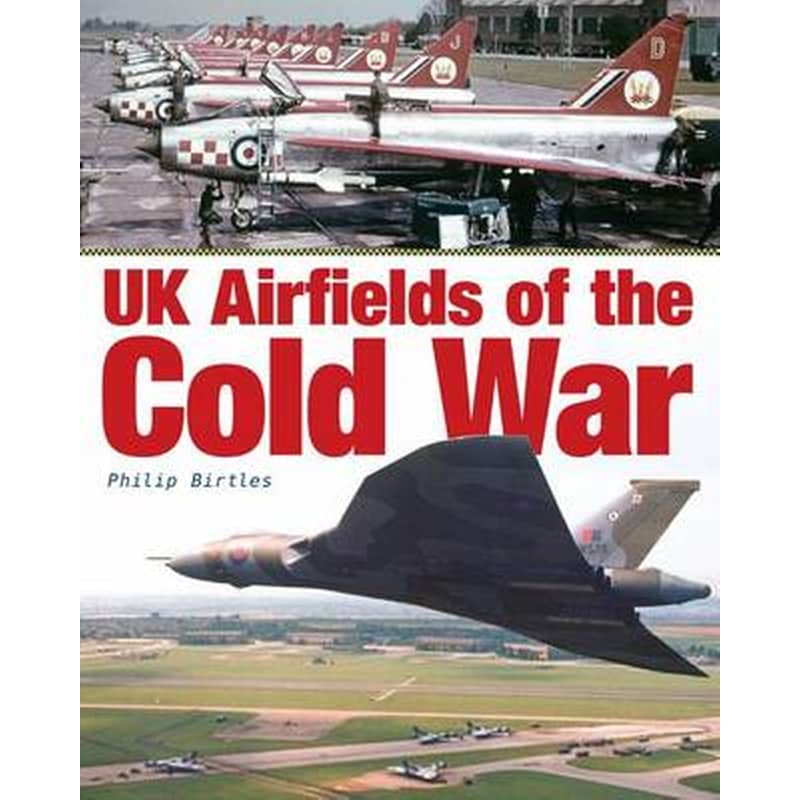 UK Airfields of the Cold War
