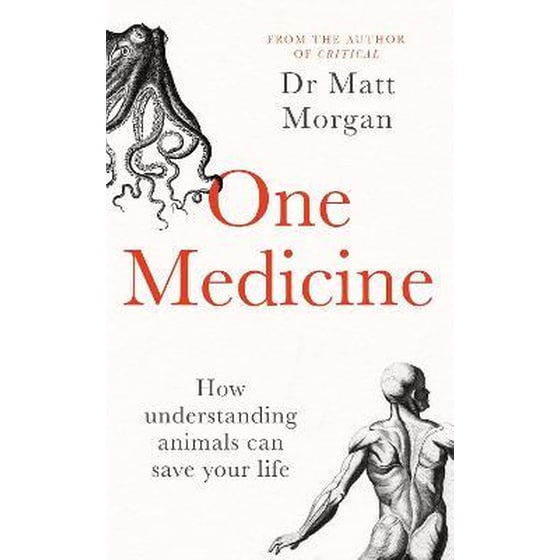 One Medicine : How understanding animals can save our lives image 0