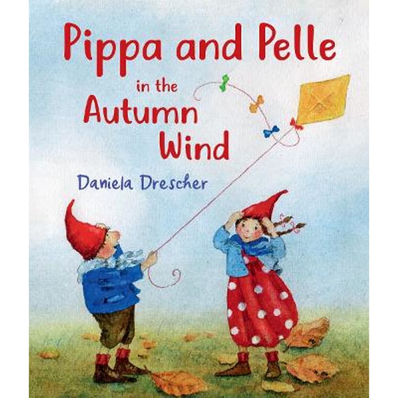 Pippa and Pelle in the Autumn Wind