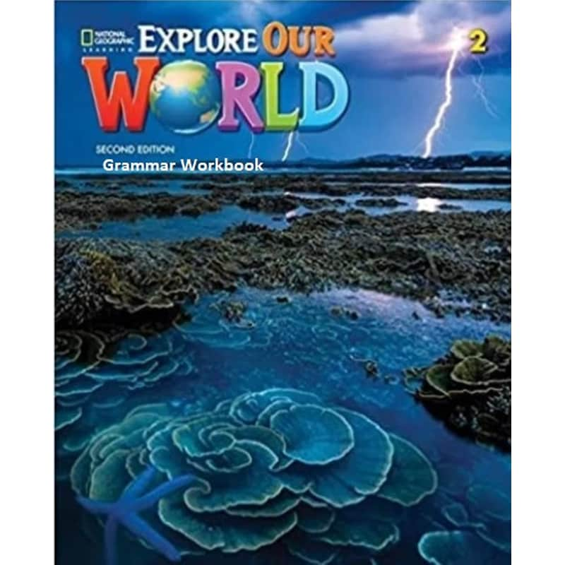 Explore Our World 2 Grammar Workbook