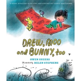 Drew, Moo and Bunny, Too