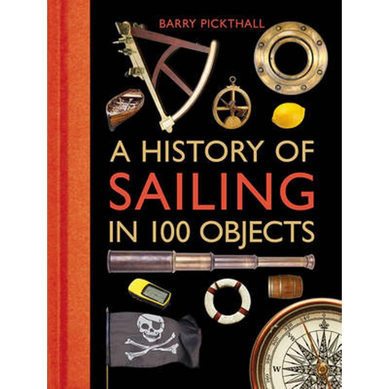 History of Sailing in 100 Objects