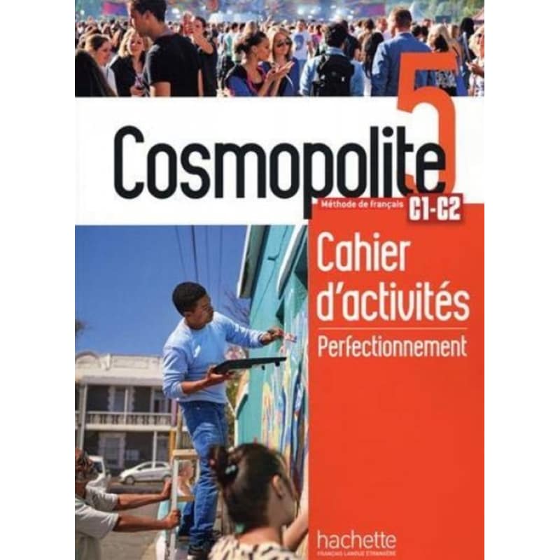 Cosmopolite 5 Cahier De Perfectionnement