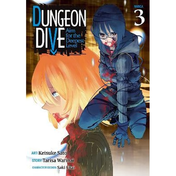 DUNGEON DIVE: Aim for the Deepest Level (Manga), Vol. 3 image 0