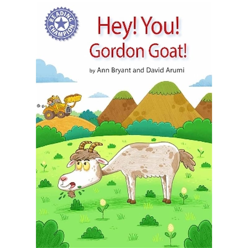 Reading Champion: Hey, You! Gordon Goat!