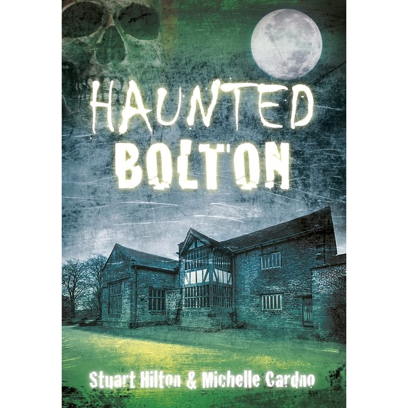 Haunted Bolton