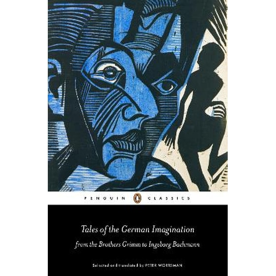 Tales of the German Imagination from the Brothers Grimm to Ingeborg Bachmann image 0
