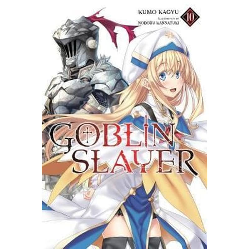 Goblin Slayer Vol. 10 (light novel)