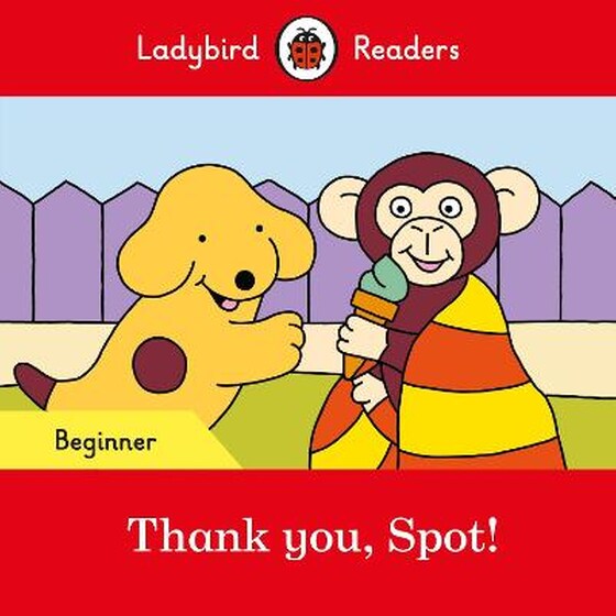 Thank you, Spot! - Ladybird Readers Beginner Level image 0