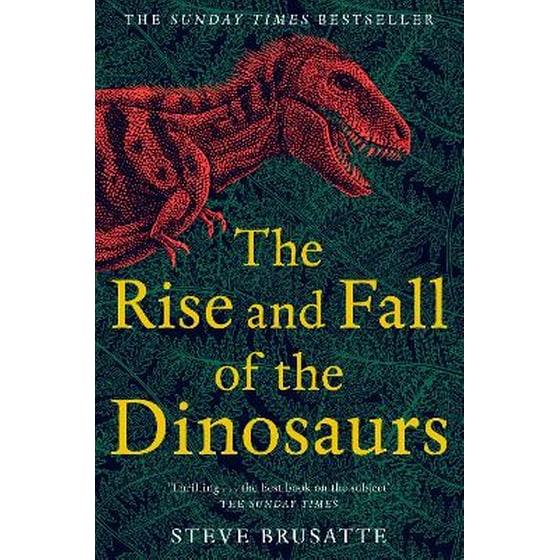 The Rise and Fall of the Dinosaurs image 0