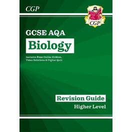 GCSE Biology AQA Revision Guide - Higher includes Online Edition, Videos & Quizzes