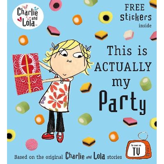 Charlie and Lola: This is Actually My Party image 0