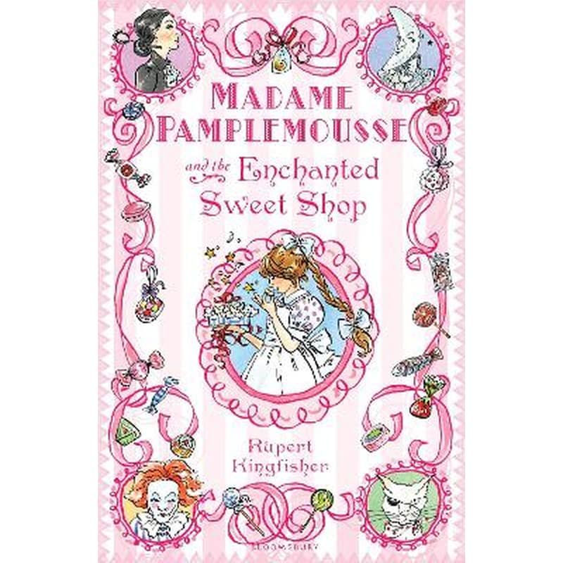 Madame Pamplemousse and the Enchanted Sweet Shop