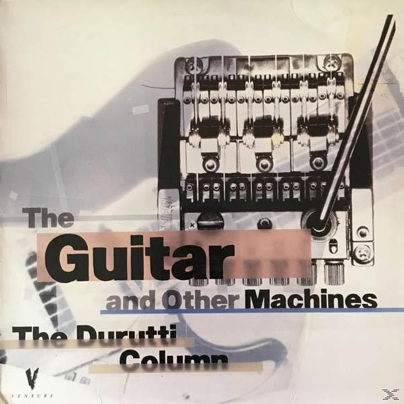 The Guitar And Other Machines (Deluxe Editon)