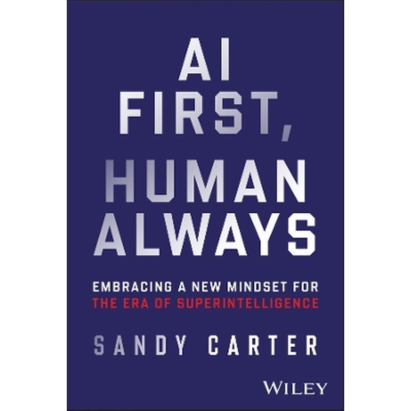 AI First, Human Always
