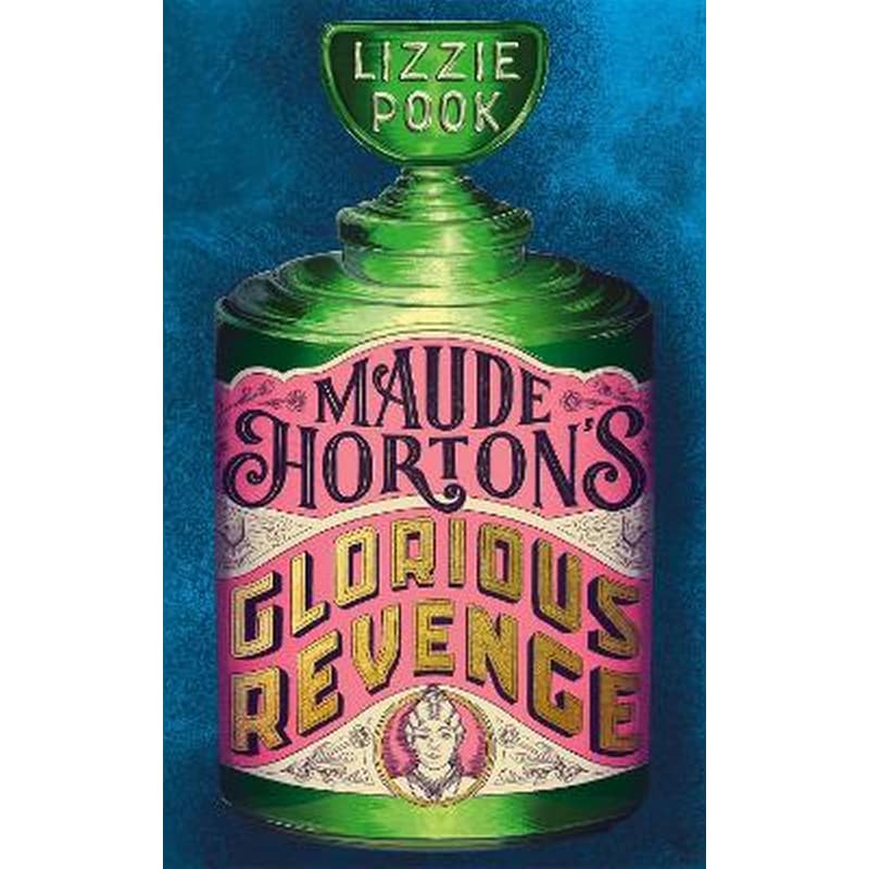 Maude Hortons Glorious Revenge