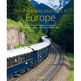 Great Railway Journeys in Europe