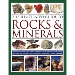 The Illustrated Guide to Rocks & Minerals