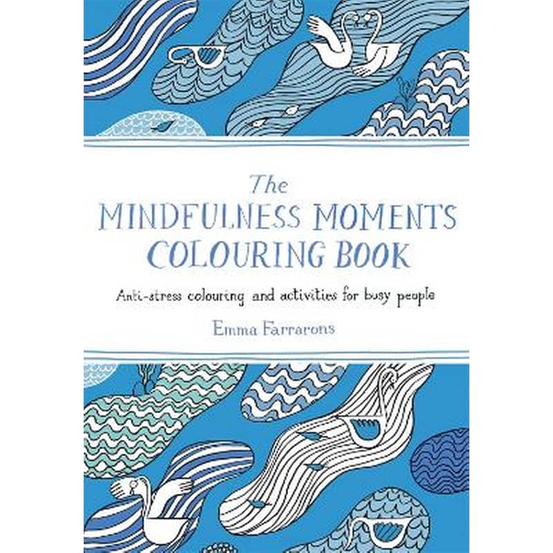 The Mindfulness Moments Colouring Book