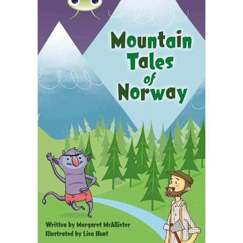 Bug Club Independent Fiction Year 3 Brown A Mountain Tales of Norway Bug Club Brown A/3C Mountain Tales of Norway Brown A/3C