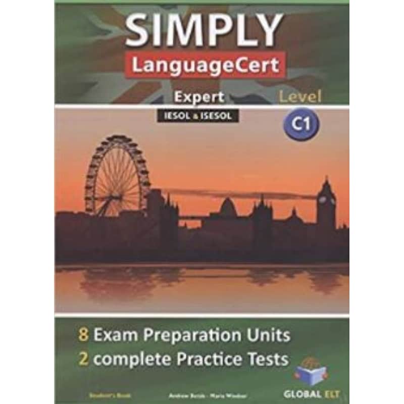 Simply Languagecert (Expert) C1 Preparation Practice Tests: Self Study Edition (Students Book, + Key, + Audio Cds)