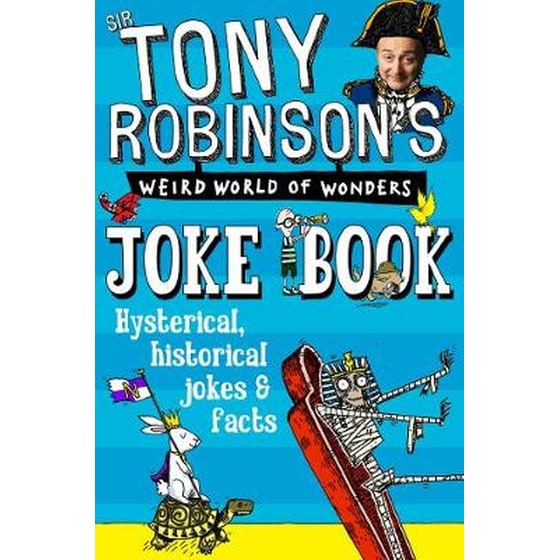 Sir Tony Robinson's Weird World of Wonders Joke Book image 0