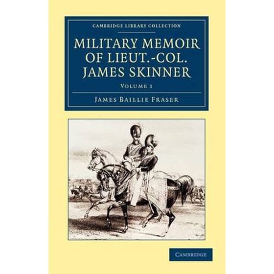 Military Memoir of Lieut.-Col. James Skinner, C.B. image 0