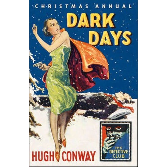 The Detective Club Dark Days and Much Darker Days- A Detective Story Club Christmas Annual image 0