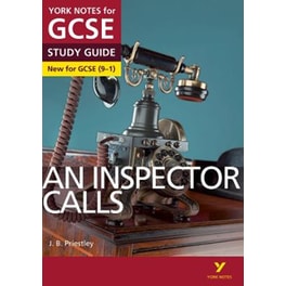 Inspector Calls STUDY GUIDE: York Notes for GCSE (9-1)