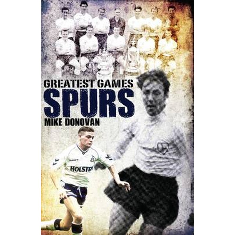 Spurs Greatest Games