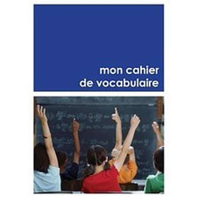 Mon Cahier de vocabulaire