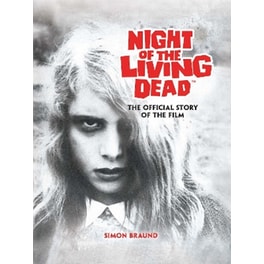 Night of the Living Dead: The Official Story of the Film