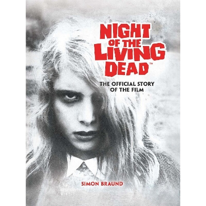 Night of the Living Dead: The Official Story of the Film
