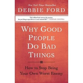Why Good People Do Bad Things
