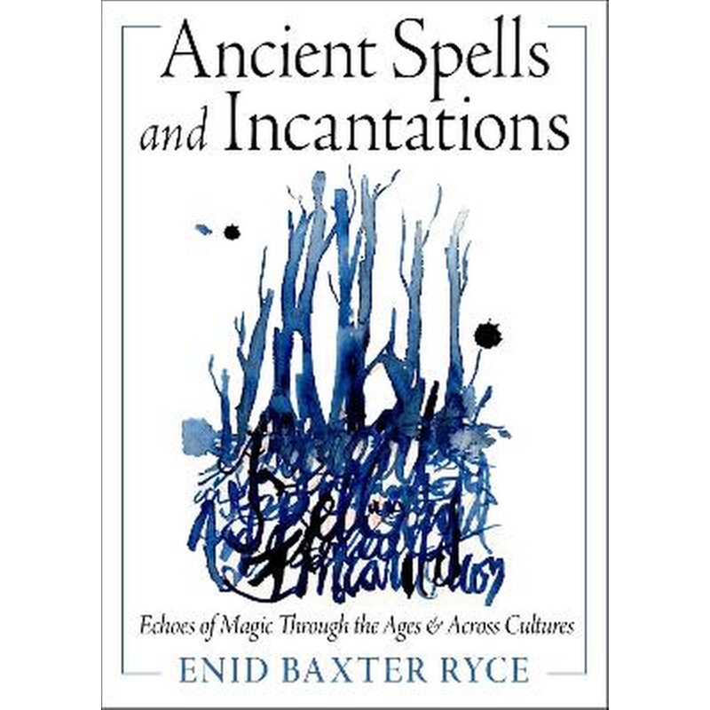 Ancient Spells and Incantations
