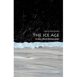 Ice Age: A Very Short Introduction