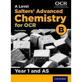 A Level Salters Advanced Chemistry for OCR B: Year 1 and AS