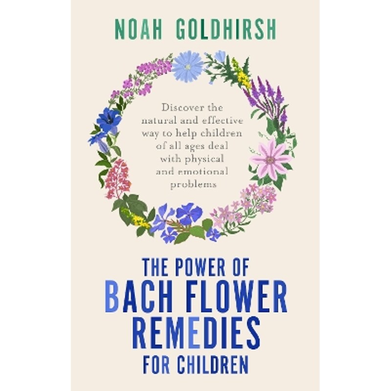 The Power of Bach Flower Remedies for Children