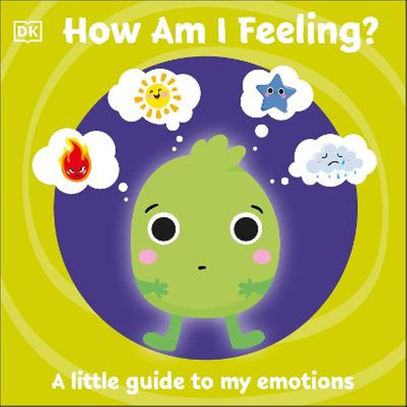 First Emotions: How Am I Feeling?