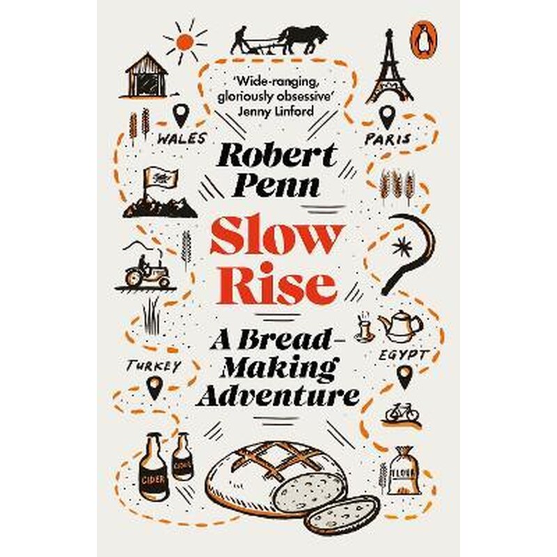 Slow Rise : A Bread-Making Adventure