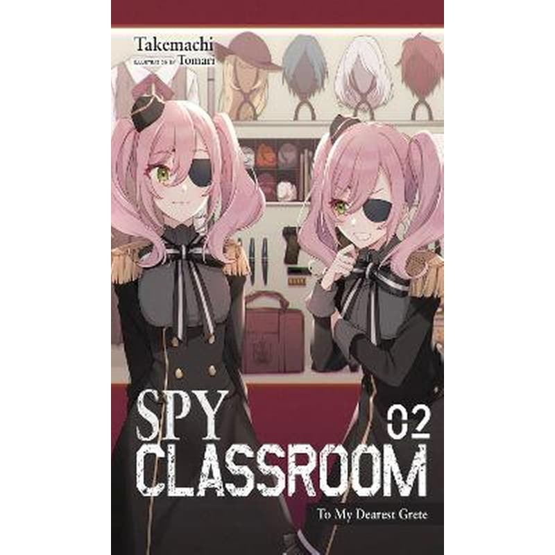 Spy Classroom, Vol. 2 (light novel)